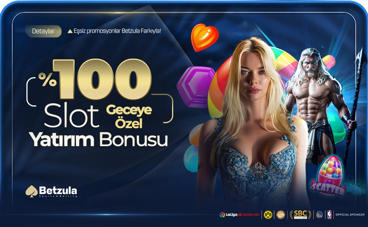 Betzula GECEYE ÖZEL %100 SLOT YATIRIM